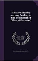 Military Sketching and map Reading for Non-commissioned Officers (illustrated)