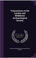 Transactions of the London and Middlesex Archaeological Society