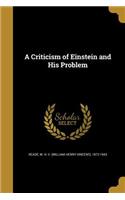 Criticism of Einstein and His Problem
