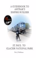 A Guidebook to Amtrak's(r) Empire Builder