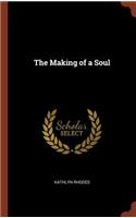 Making of a Soul