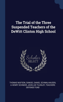 THE TRIAL OF THE THREE SUSPENDED TEACHER