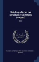 Building a Better tax Structure
