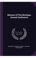 Minutes Of The Michigan Annual Conference