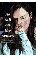 As Salt on the Senses