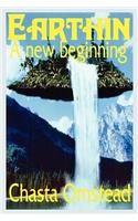 Earthin A New Beginning: (English)