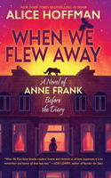 When We Flew Away
