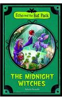 The Midnight Witches (Echo and the Bat Pack)