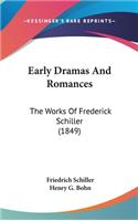 Early Dramas and Romances