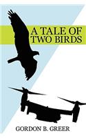 A Tale of Two Birds