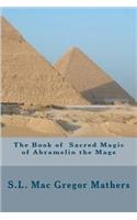 Book Of Sacred Magic Of Abramelin The Mage