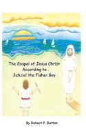 Gospel Of Jesus Christ According To Jahziel The Fisher Boy