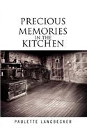 Precious Memories In The Kitchen