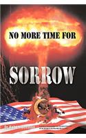 No More Time for Sorrow