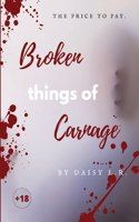 Broken Things of Carnage