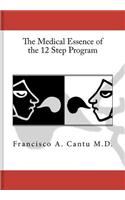 The Medical Essence of the Twelfth Step Program