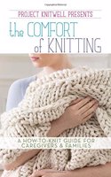 Project Knitwell Presents the Comfort of Knitting