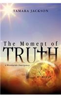 Moment of Truth