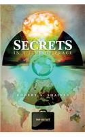 Secrets, In a Time of Peace