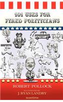 101 Uses for Fired Politicians