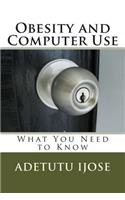 Obesity and Computer Use