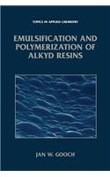 Emulsification and Polymerization of Alkyd Resins