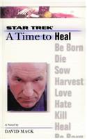 Star Trek: The Next Generation: Time #8: A Time to Heal: The Next Generation: Time #8: A Time to Heal
