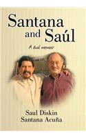 Santana and Saul