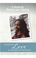 Falling in Love at the End of the Road