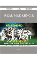 Real Madrid C.F. 135 Success Secrets - 135 Most Asked Questions on Real Madrid C.F. - What You Need to Know