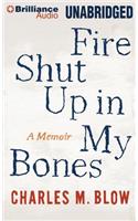 Fire Shut Up in My Bones: A Memoir: Library Edition