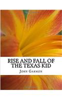 Rise and Fall of the Texas Kid: A Memoir