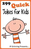 299 Quick Jokes for Kids