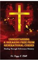 Understanding and Breaking Free from Generational Curses