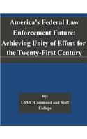 America's Federal Law Enforcement Future