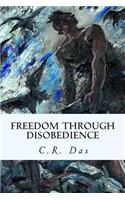 Freedom Through Disobedience
