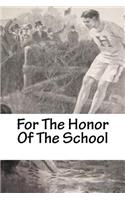 For The Honor Of The School