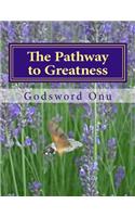 The Pathway to Greatness
