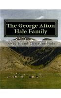George Afton Hale Family