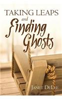 Taking Leaps and Finding Ghosts