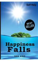 Self Help: Happiness Falls [Self Help Books](Self Help, Self Help Books, Free Self Help Books)
