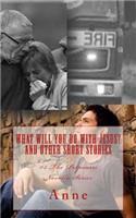 What Will You Do with Jesus? and Other Short Stories