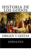 Historia de los Godos: Origen y gestas de los godos