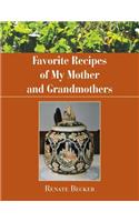 Favorite Recipes of My Mother and Grandmothers
