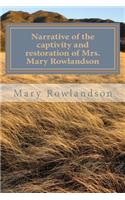 Narrative of the captivity and restoration of Mrs. Mary Rowlandson