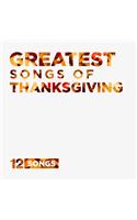 Greatest Songs of Thanksgiving CD