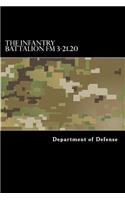 The Infantry Battalion FM 3-21.20