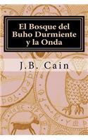 El Bosque del Buho Durmiente y La Onda