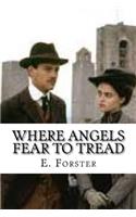 Where Angels Fear to Tread