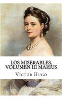 miserables, volumen III Marius (Spanish Edition)